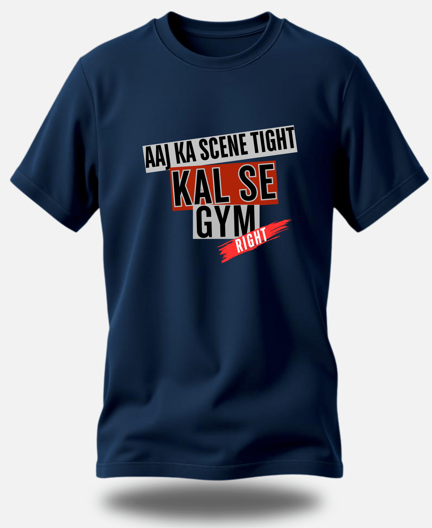 EagleSquat - Aaj Ka Scene Tight, Kal Se Gym Right - Bold & Stylish Tee! - Eagle Squat