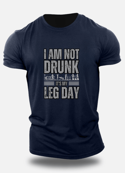 Fitness Enthusiastic Premium Active wear Cotton Tee - I Am Not Drunk – It's Just Leg Day - Eagle Squat