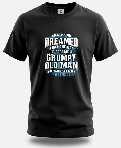 Grumpy Old Man – Killing It | Eagle Squat round Neck Half Sleeve Premium Cotton T-shirt - Eagle Squat