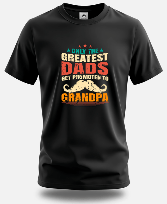 Round Neck Half Sleeve premium cotton t-shirt | Only the Greatest Dads Get Promoted to Grandpa - Eagle Squat