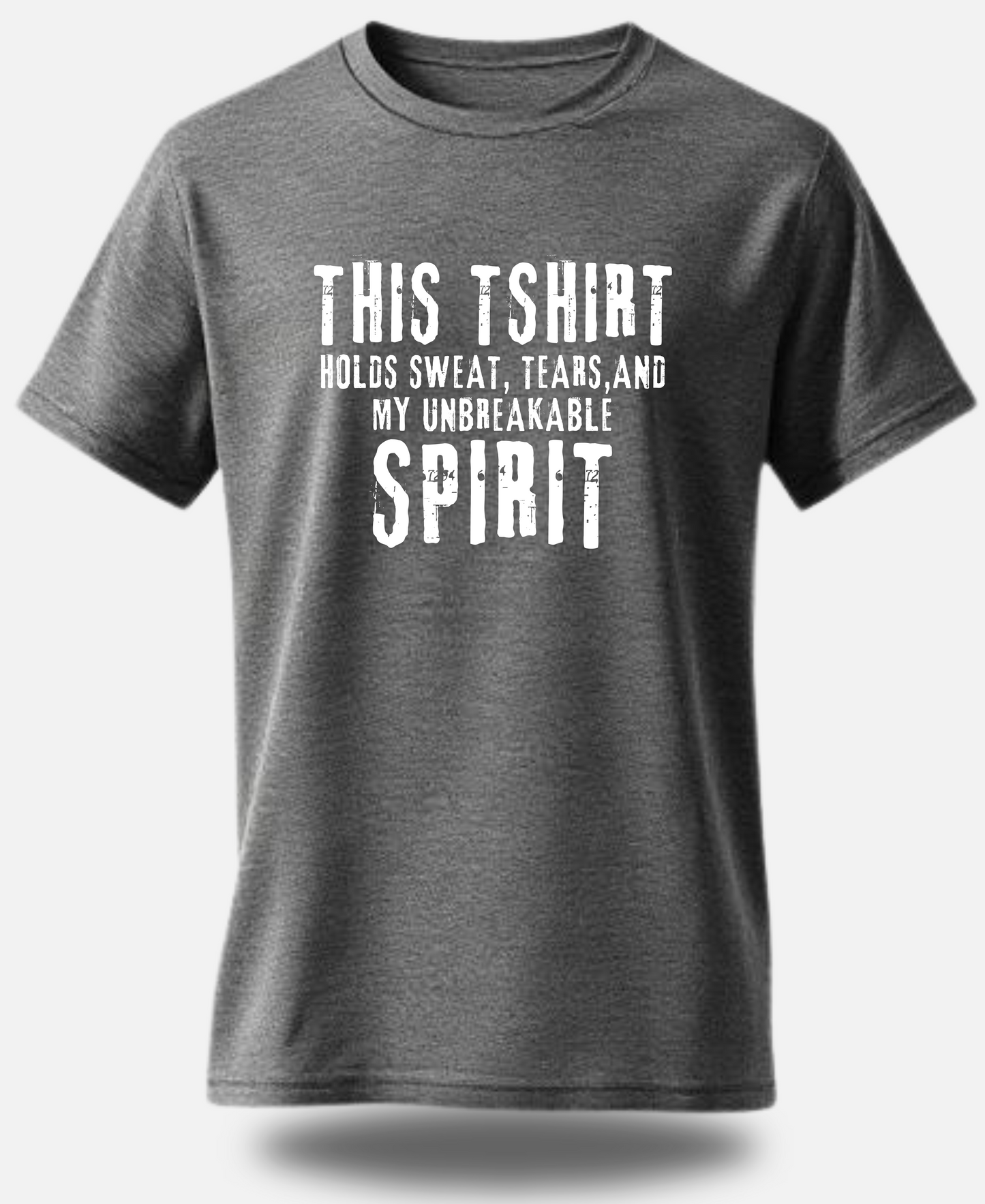 Unbreakable Spirit T-Shirt - Round Neck Half Sleeve Fitness Motivation T-shirt for Men